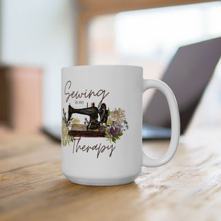 "Sewing is my Therapy" Ceramic Mug 15oz