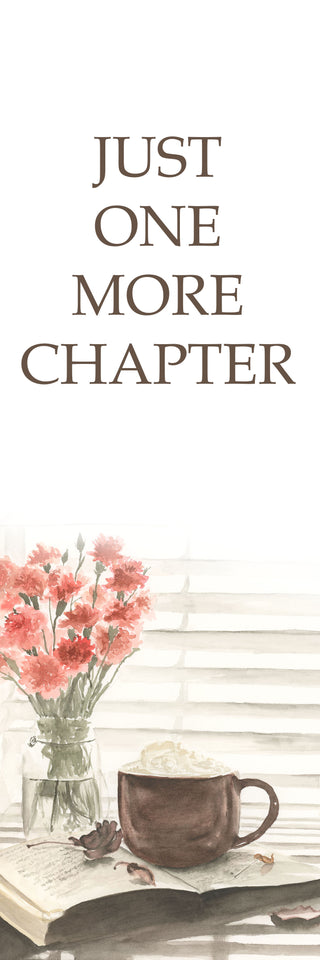 Book with a cup of coffee and flowers on a white background with text 'JUST ONE MORE CHAPTER'.