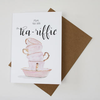 "Mom, You are tea-riffic" watercolor design greeting card